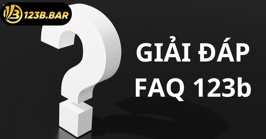 Tổng hợp và giải đáp thắc mắc FAQ 123b.
