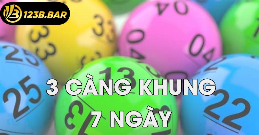 3 càng khung 7 ngày
